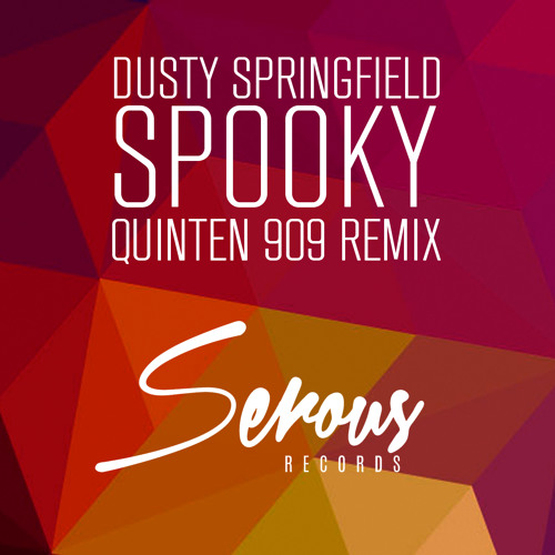 Dusty Springfield — Spooky (Quinten 909 Radio Mix) cover artwork