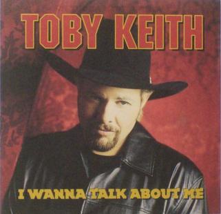 Toby Keith — I Wanna Talk About Me cover artwork