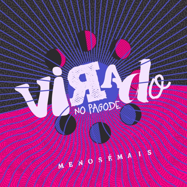 Grupo Menos É Mais — Virado No Pagode (Ao Vivo) cover artwork
