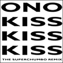Ono — Kiss Kiss Kiss (Superchumbo Remix) cover artwork