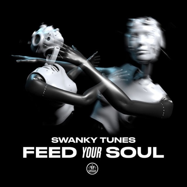 Swanky Tunes Feed Your Soul cover artwork