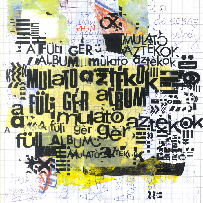 Mulató Aztékok — A Füli Gér cover artwork