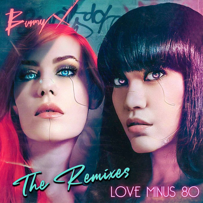 Bunny X Love Minus 80 (The Remixes) cover artwork