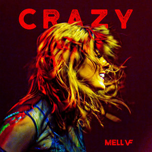 Mell &amp; Vintage Future — Crazy cover artwork