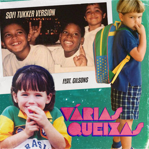Gilsons featuring Sofi Tukker — Várias Queixas (Sofi Tukker Version) cover artwork