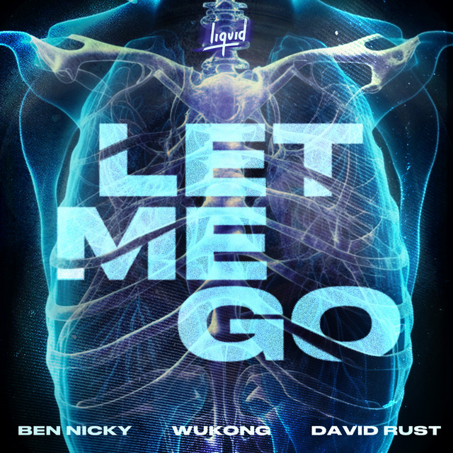 Ben Nicky, WUKONG, & David Rust — Let Me Go cover artwork