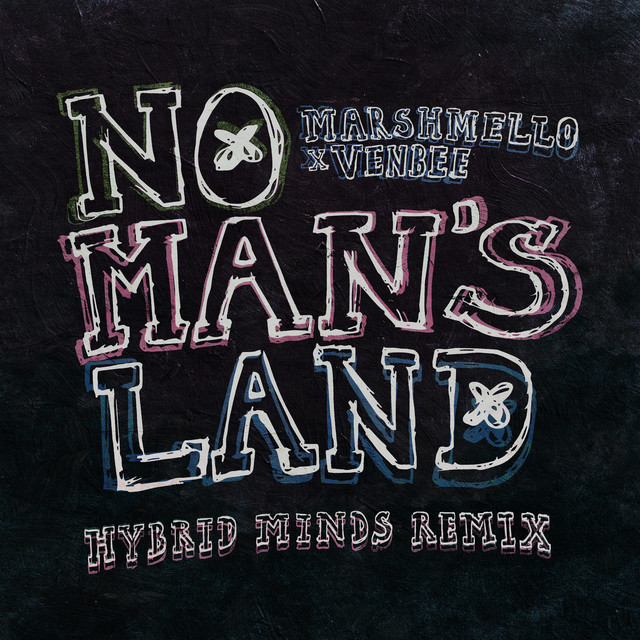 Marshmello & venbee — No Man&#039;s Land (Hybrid Minds Remix) cover artwork