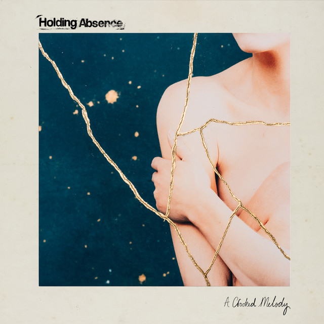 Holding Absence A Crooked Melody cover artwork
