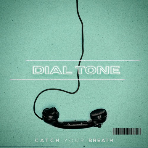 Catch Your Breath — Dial Tone cover artwork