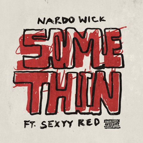 Nardo Wick featuring Sexxy Red — Somethin&#039; cover artwork