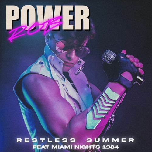 Power Rob featuring Miami Nights 1984 — Restless Summer cover artwork
