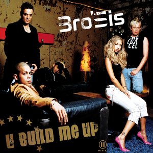 Bro&#039;Sis — U Build Me Up cover artwork