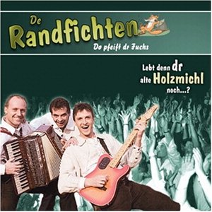 De Randfichten — Lebt denn dr alte Holzmichl noch...? cover artwork