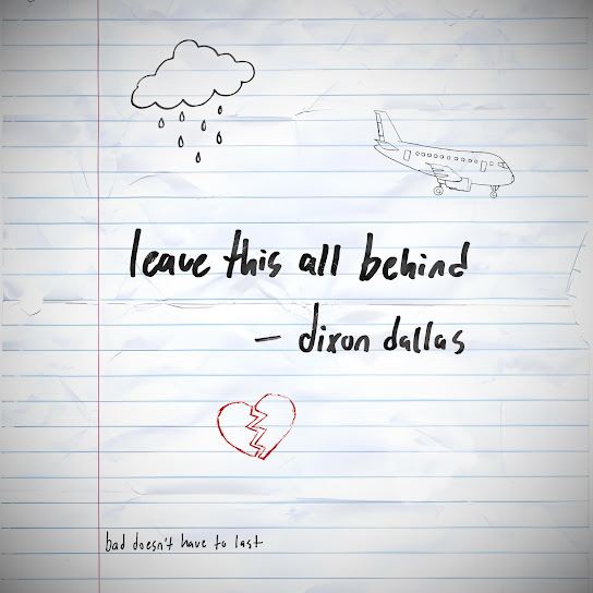 Dixon Dallas — Leave This All Behind cover artwork