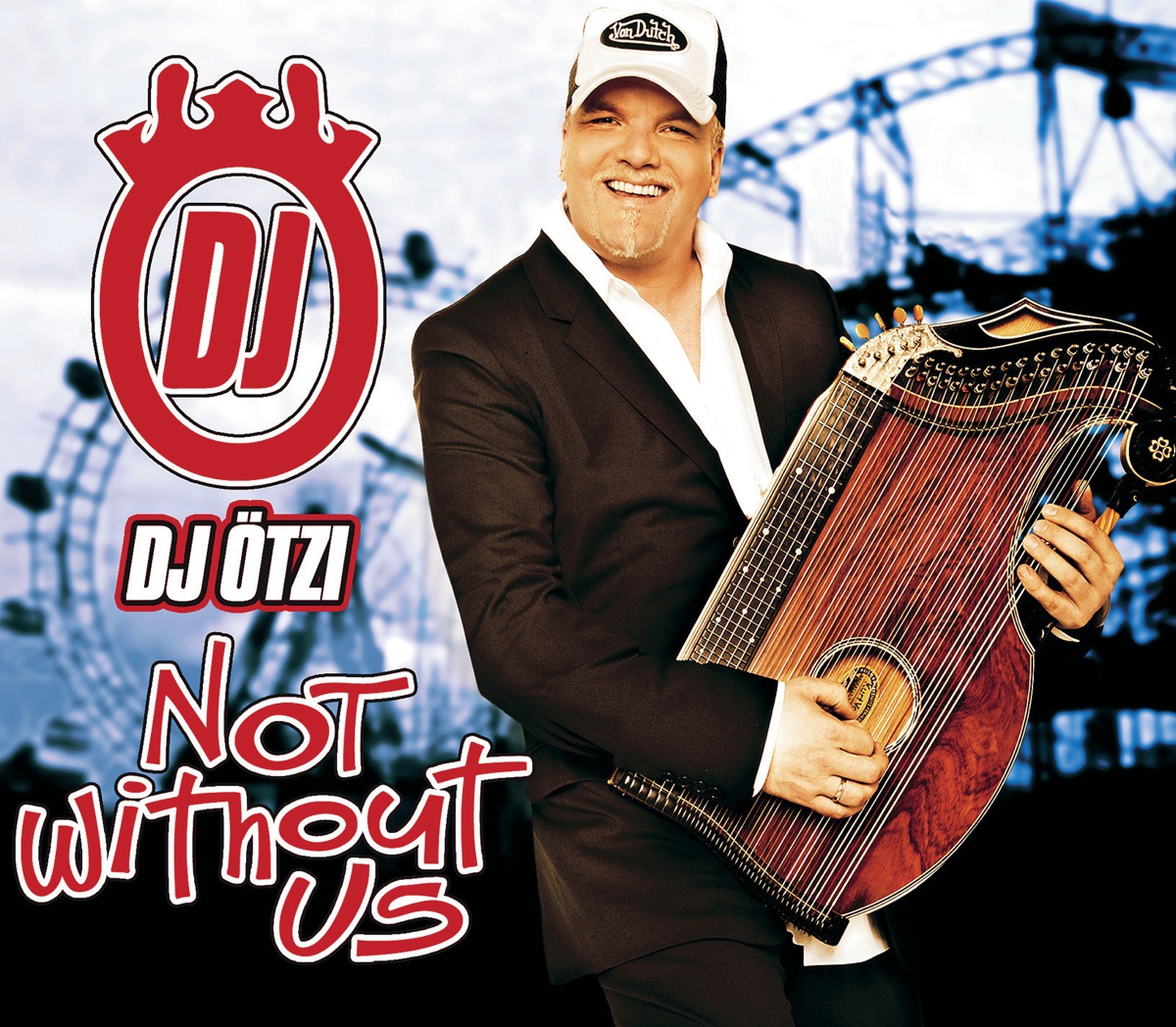 DJ Ötzi — Not Without Us cover artwork