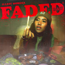 Illest Morena Faded (Raw) cover artwork