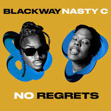 Blackway & Nasty C — No Regrets cover artwork