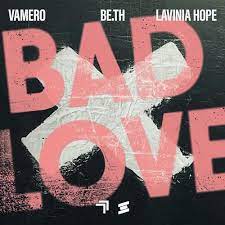 Vamero, BE.TH, & Lavinia Hope — Bad Love cover artwork
