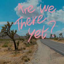 Rick Astley — Driving Me Crazy cover artwork