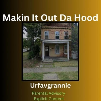 Urfavgrannie — Makin It Out Da Hood cover artwork
