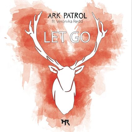Ark Patrol featuring Veronika Redd — Let Go cover artwork