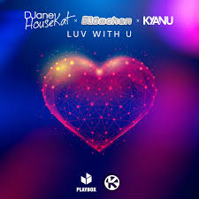 Djane Housekat featuring Blümchen — Luv With U cover artwork