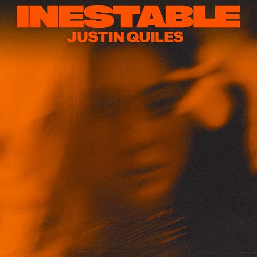Justin Quiles — Inestable cover artwork