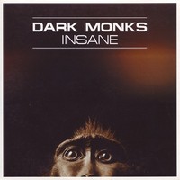 Dark Monks — Insane cover artwork
