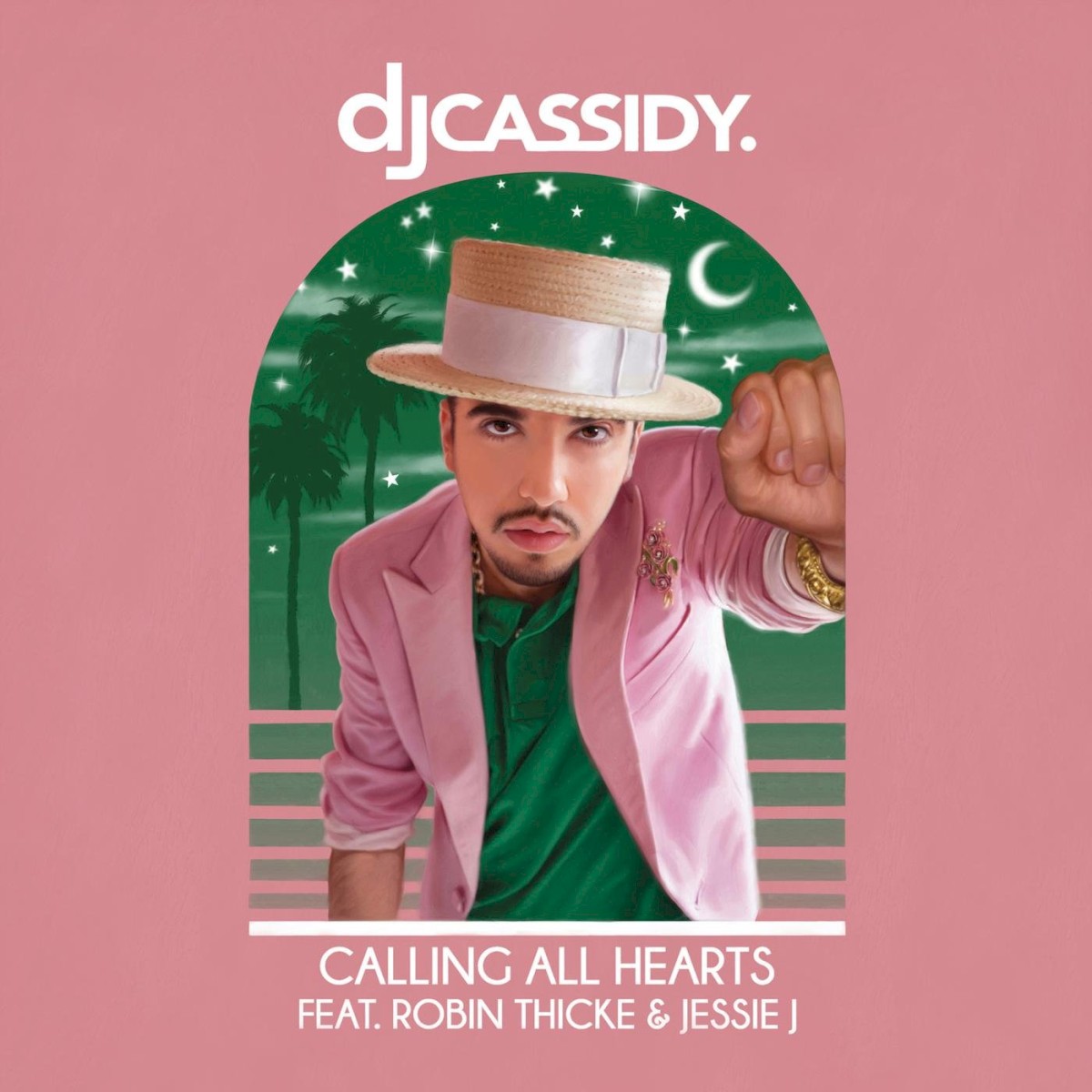 DJ Cassidy featuring Robin Thicke & Jessie J — Calling All Hearts cover artwork