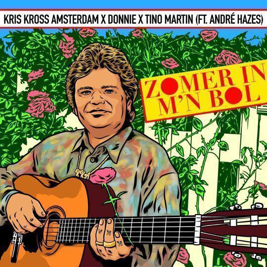 Kris Kross Amsterdam, Donnie, & Tino Martin featuring André Hazes — Zomer In M&#039;n Bol cover artwork