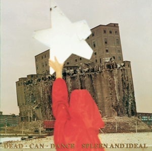 Dead Can Dance Spleen And Ideal cover artwork