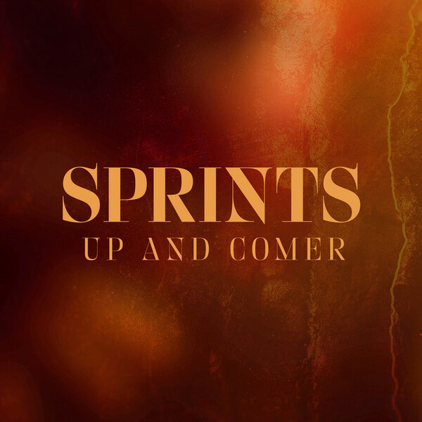 SPRINTS — Up and Comer cover artwork