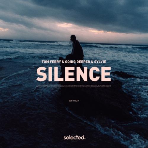 Tom Ferry, Going Deeper, & Sylvie — Silence cover artwork
