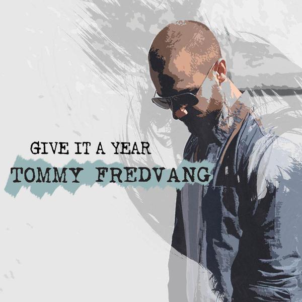 Tommy Fredvang — Give It A Year cover artwork