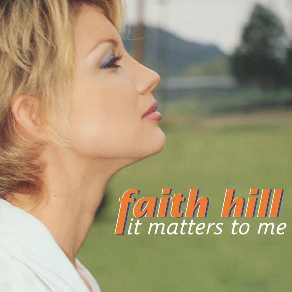 Faith Hill — It Matters To Me cover artwork