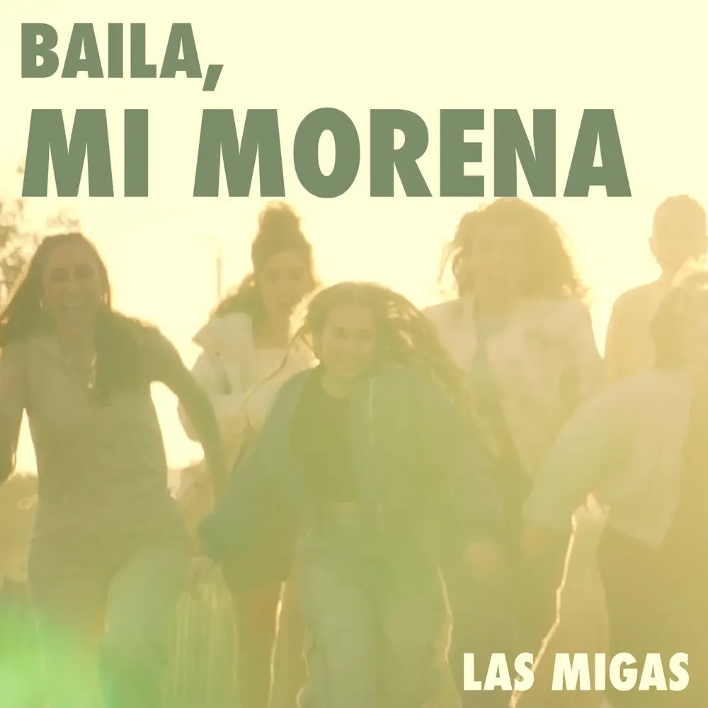Las Migas — Baila, mi Morena cover artwork