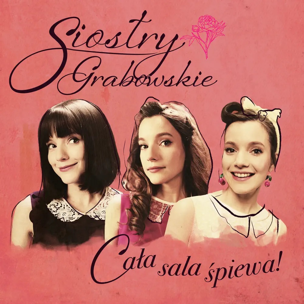 Siostry Grabowskie & Sanah — Cała sala śpiewa! cover artwork