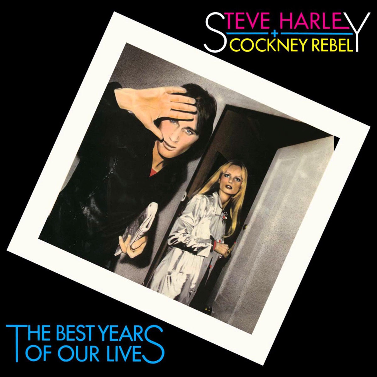 Steve Harley & Cockney Rebel The Best Years of Our Lives cover artwork