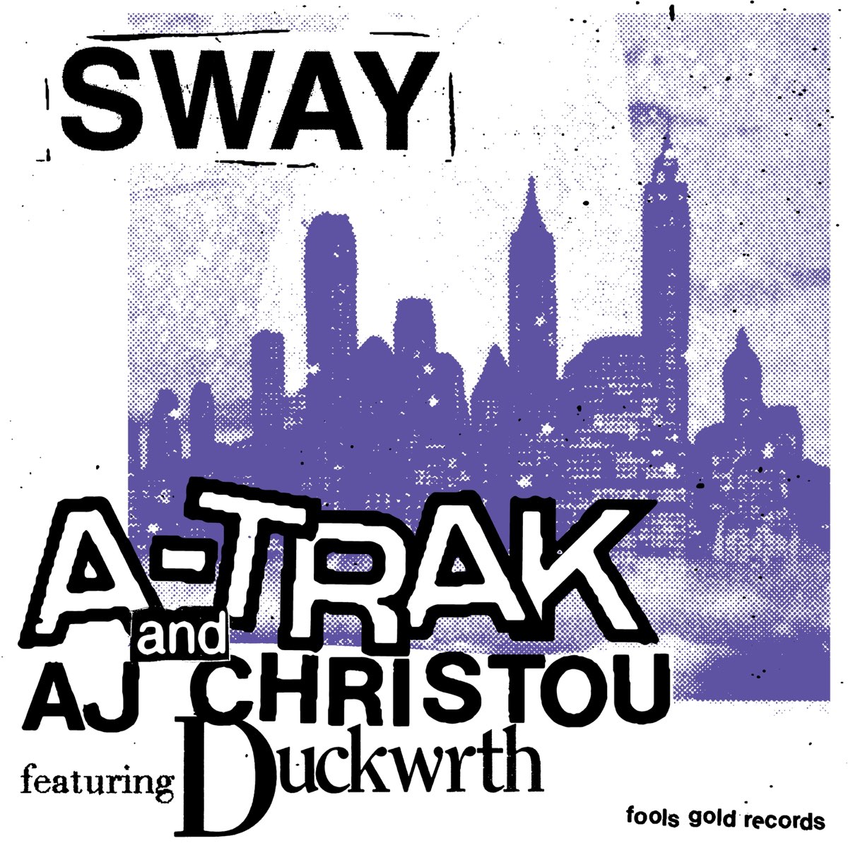 A-Trak, AJ Christou, & Duckwrth Sway cover artwork