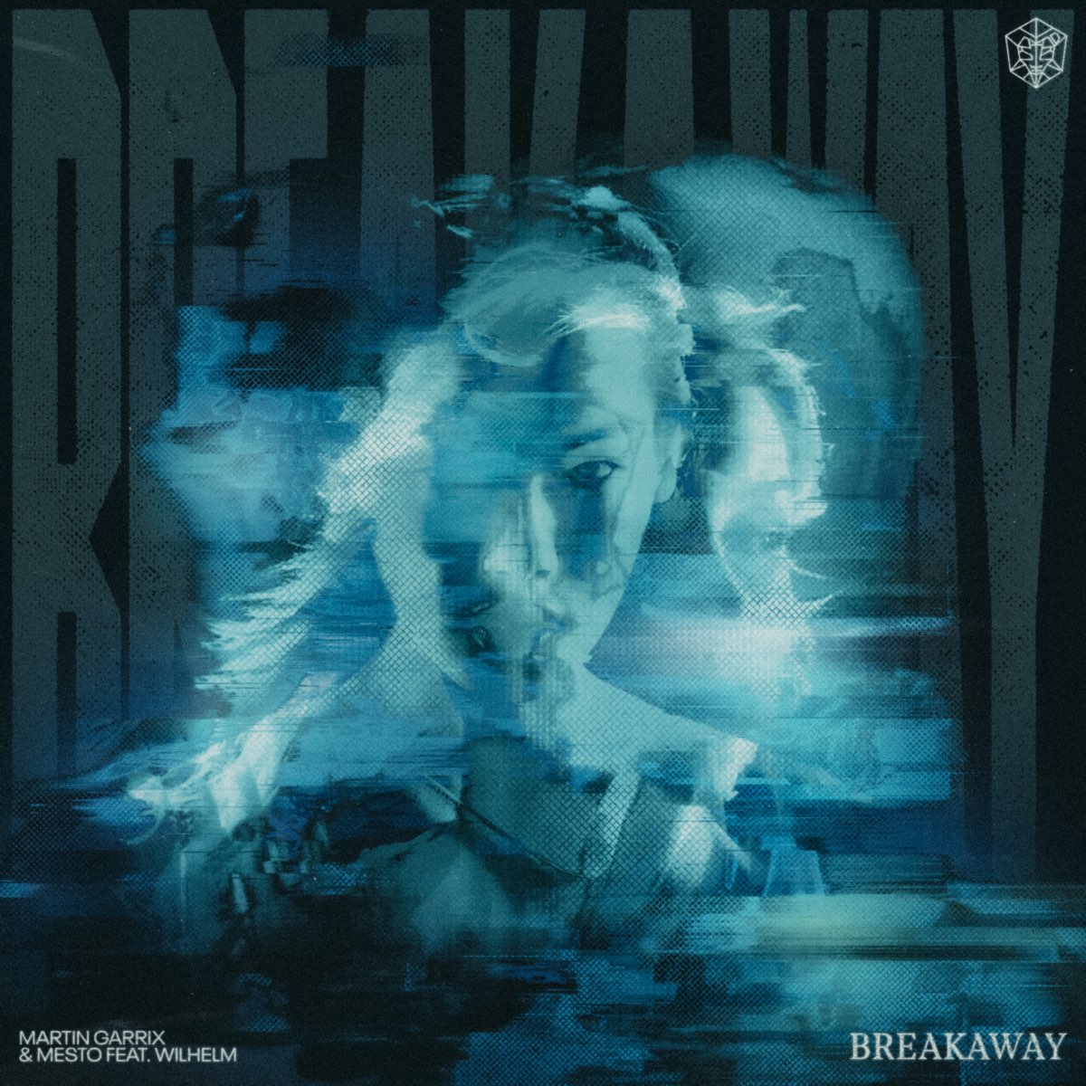 Martin Garrix & Mesto featuring WILHELM — Breakaway cover artwork