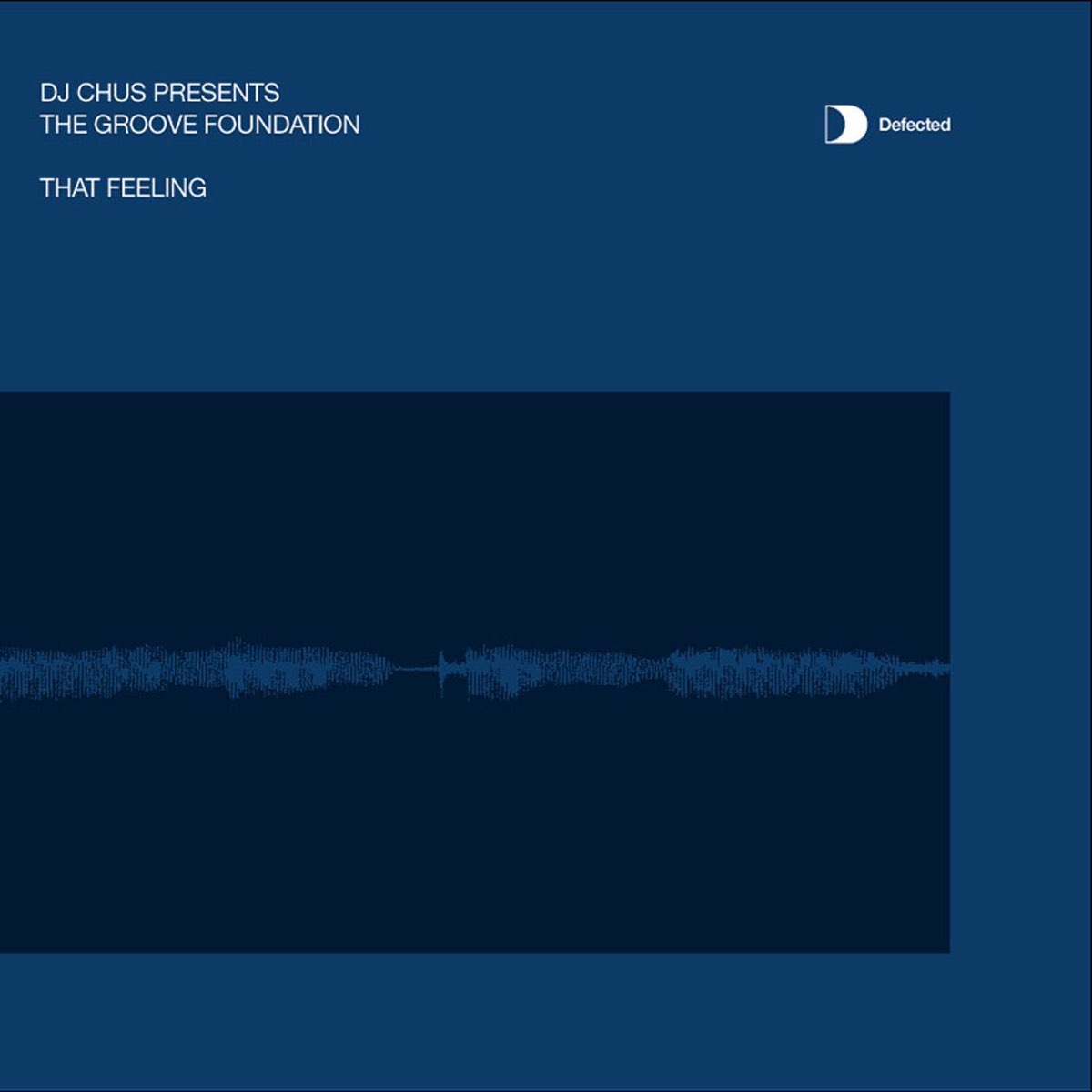 DJ Chus featuring Groove Foundation — That Feeling cover artwork