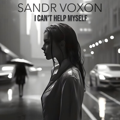 Sandr Voxon I Can&#039;t Help Myself cover artwork