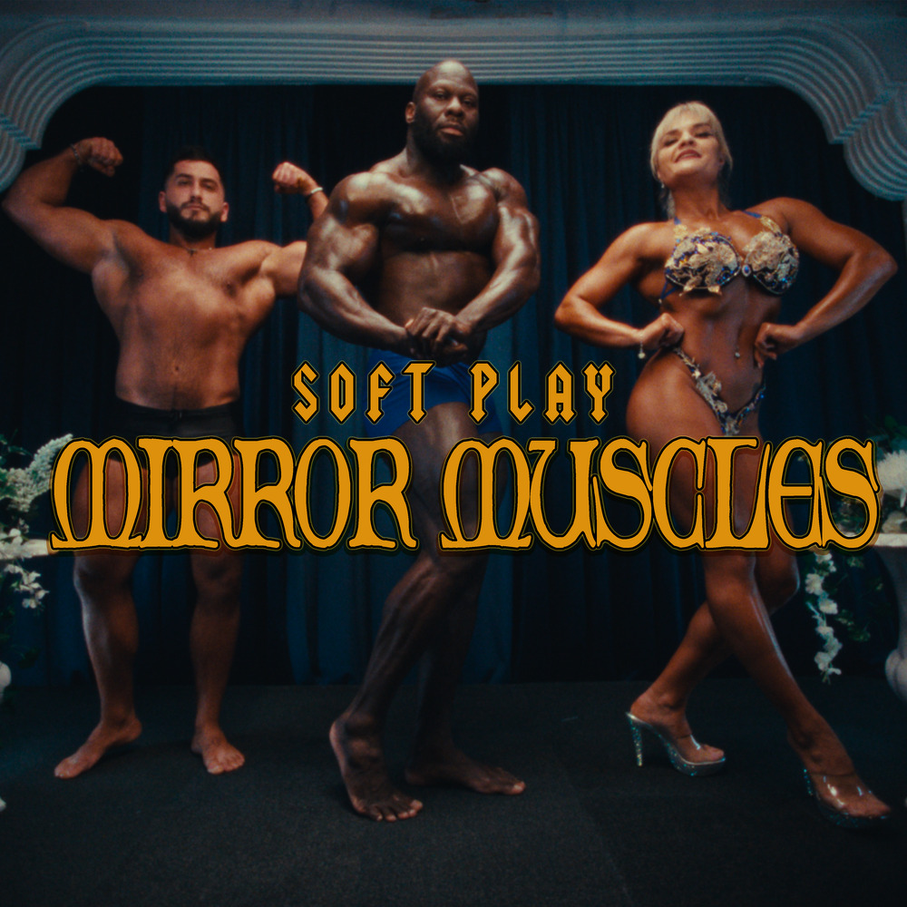 SOFT PLAY — Mirror Muscles cover artwork