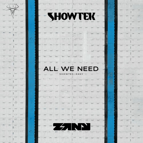 Showtek & Zany — All We Need cover artwork