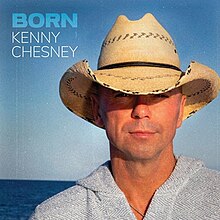 Kenny Chesney — Born cover artwork