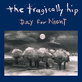 The Tragically Hip — Day for Night cover artwork