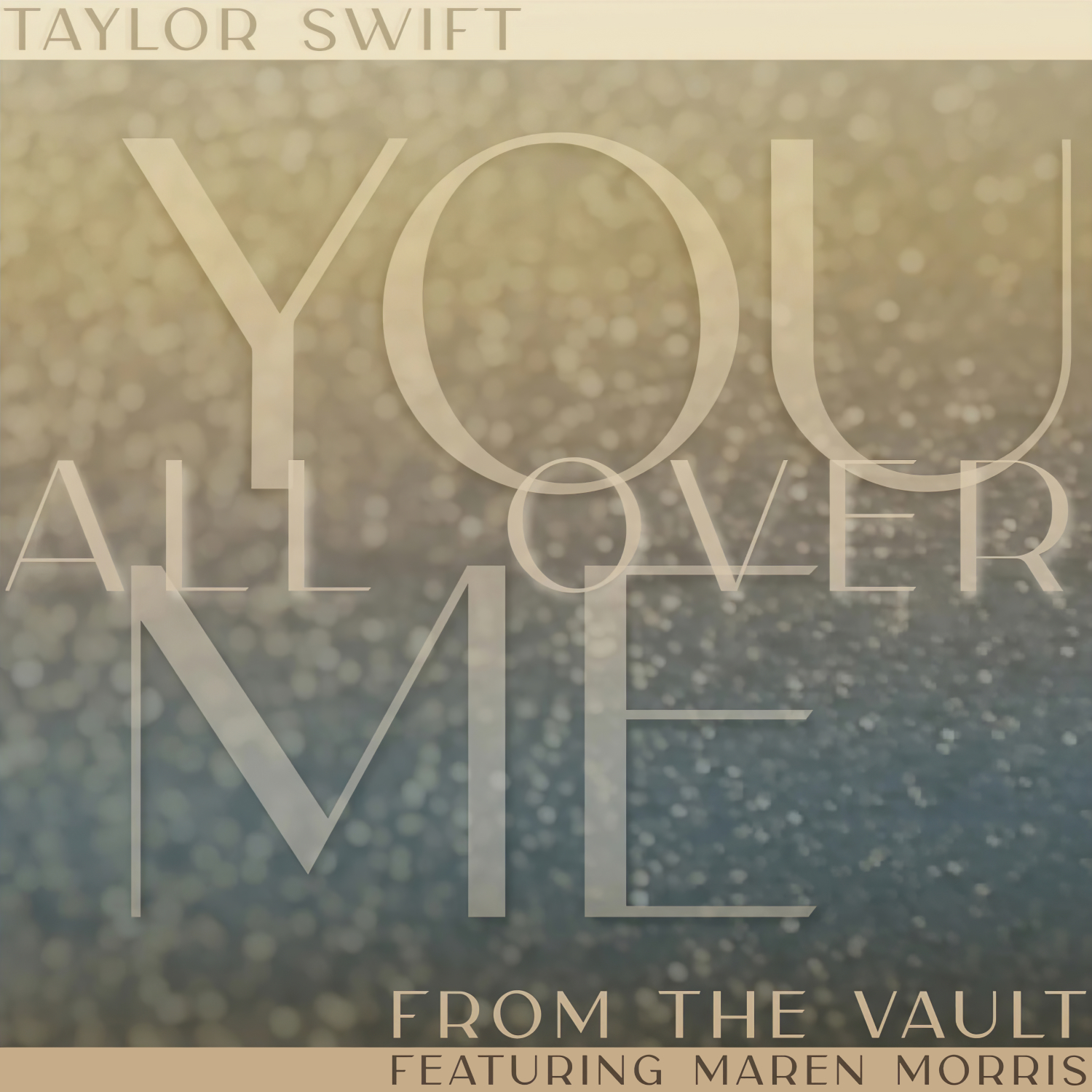 Taylor Swift featuring Maren Morris — You All Over Me (Taylor&#039;s Version) (From The Vault) cover artwork