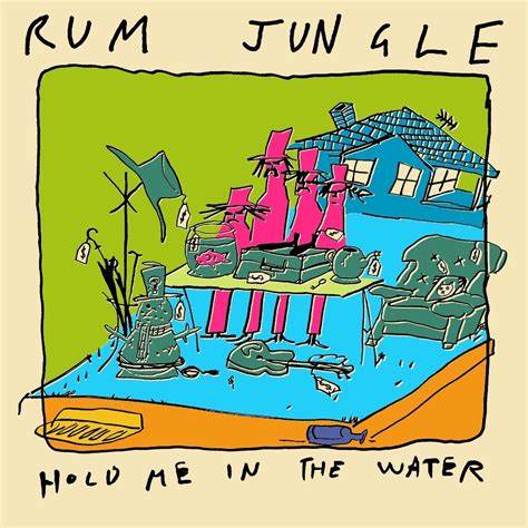 Rum Jungle — Hold Me In The Water cover artwork