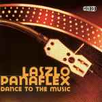 Lazslo Panaflex — Dance To The Music (Peter Rauhofer Re-Construction Mix) cover artwork