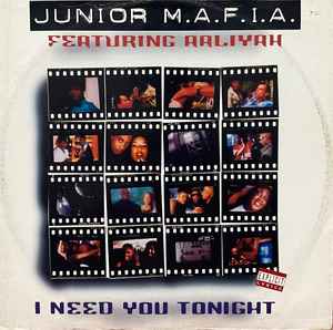 Junior M.A.F.I.A. ft. featuring Aaliyah I Need You Tonight cover artwork